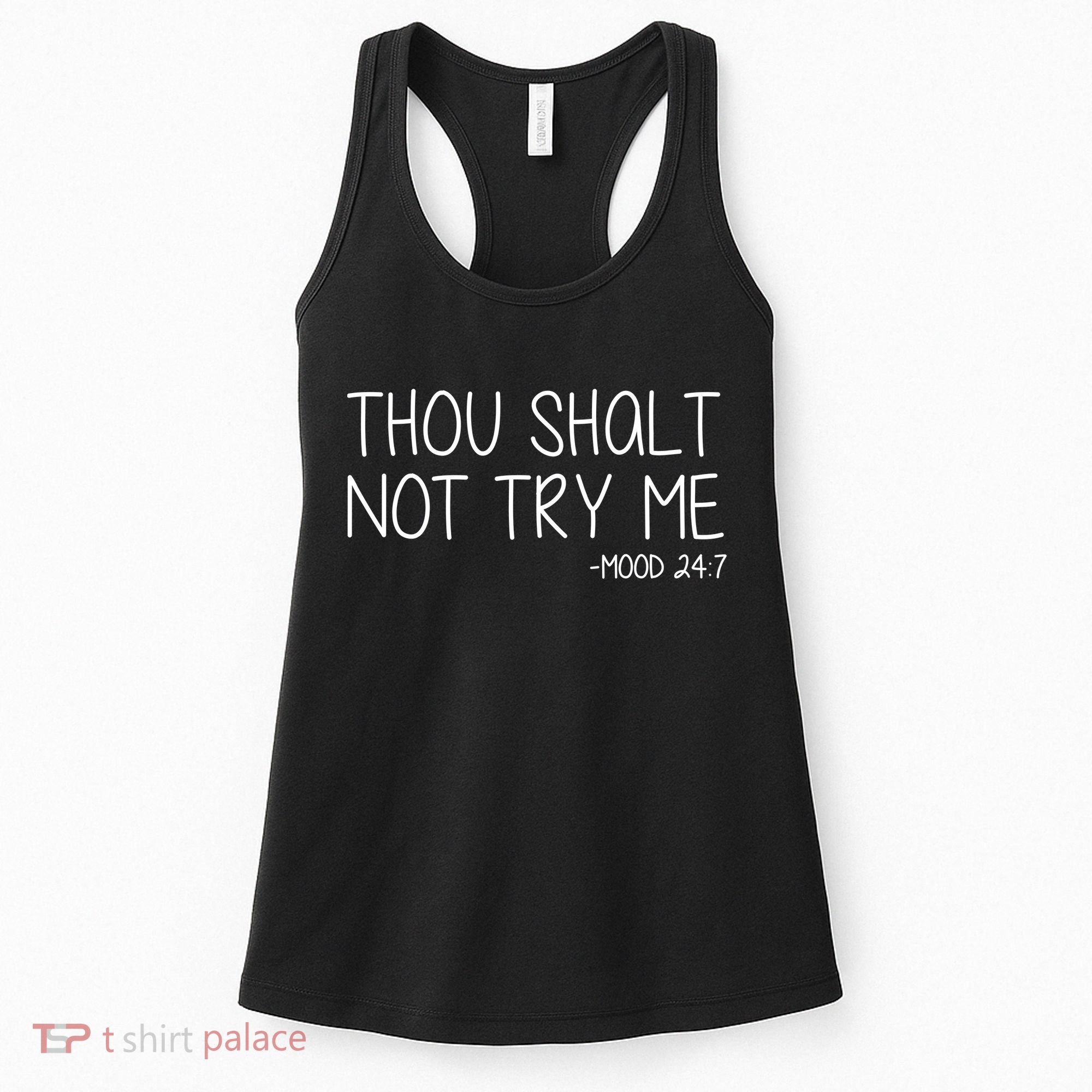 Thou Shalt Not Try Me Mood 24:7 Women's Tank Top