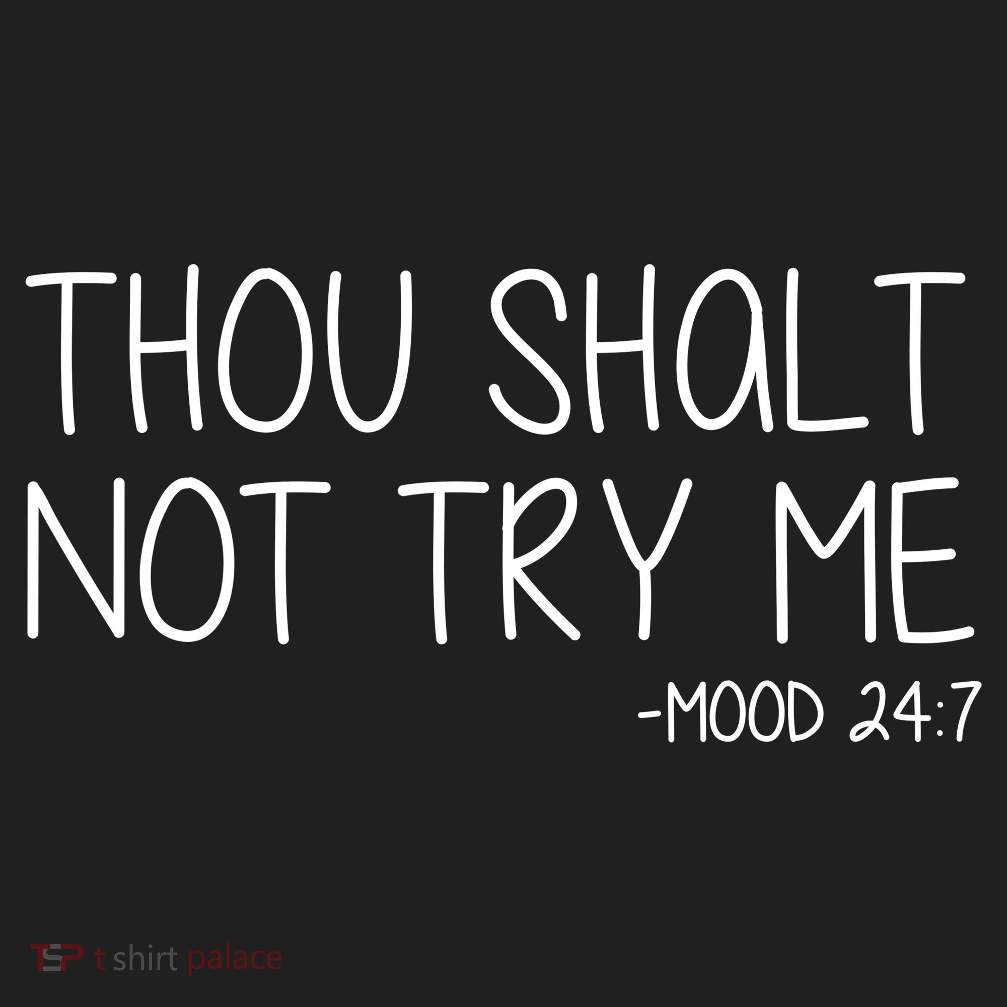 Thou Shalt Not Try Me Mood 24:7 Hat