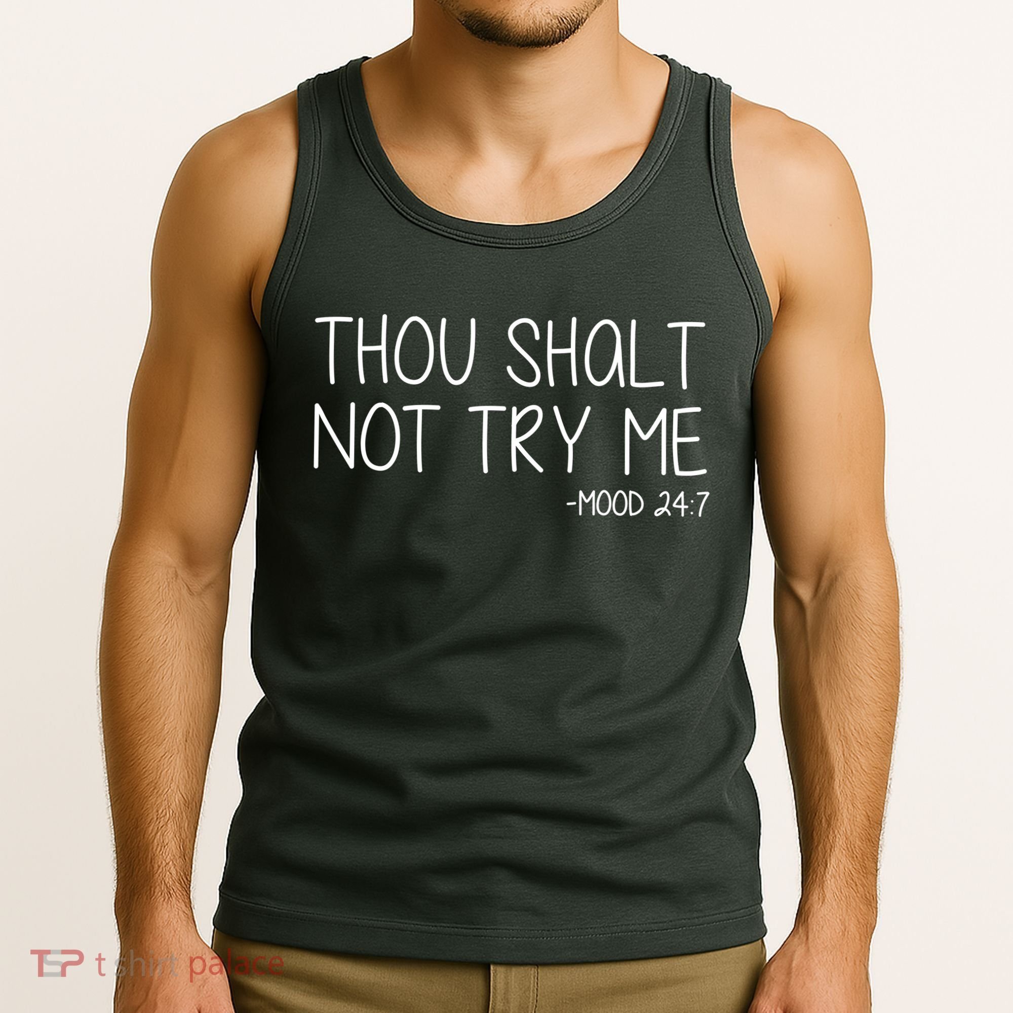 Thou Shalt Not Try Me Mood 24:7 Tank Top