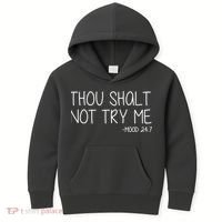 Thou Shalt Not Try Me Mood 24:7 Kids Hoodie thumb 0