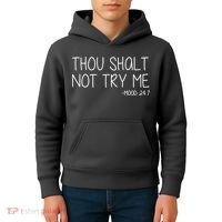 Thou Shalt Not Try Me Mood 24:7 Kids Hoodie thumb 4