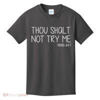 Thou Shalt Not Try Me Mood 24:7 Kids T-Shirt thumb 0