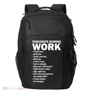 Thoughts During Work Funny Transport Backpack