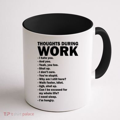 Thoughts During Work Funny Coffee Mug back