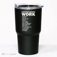 Thoughts During Work Funny Tumbler thumb 0