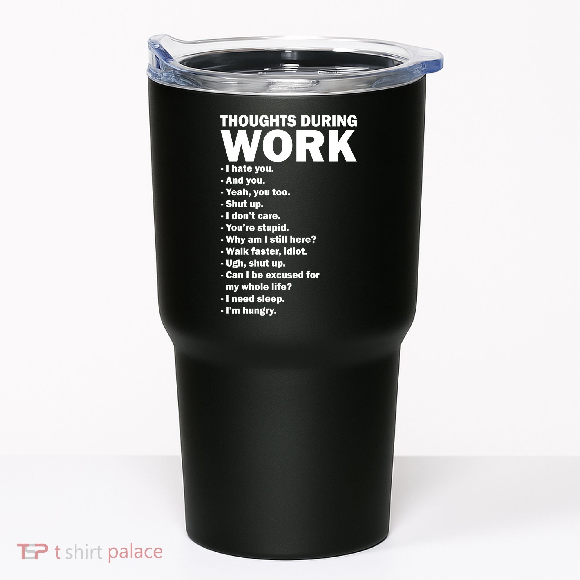 Thoughts During Work Funny Tumbler