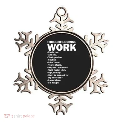 Thoughts During Work Funny Ornament