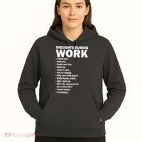 Thoughts During Work Funny Hoodie thumb 5