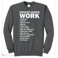 Thoughts During Work Funny Sweatshirt thumb 0