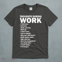 Thoughts During Work Funny T-Shirt thumb 5