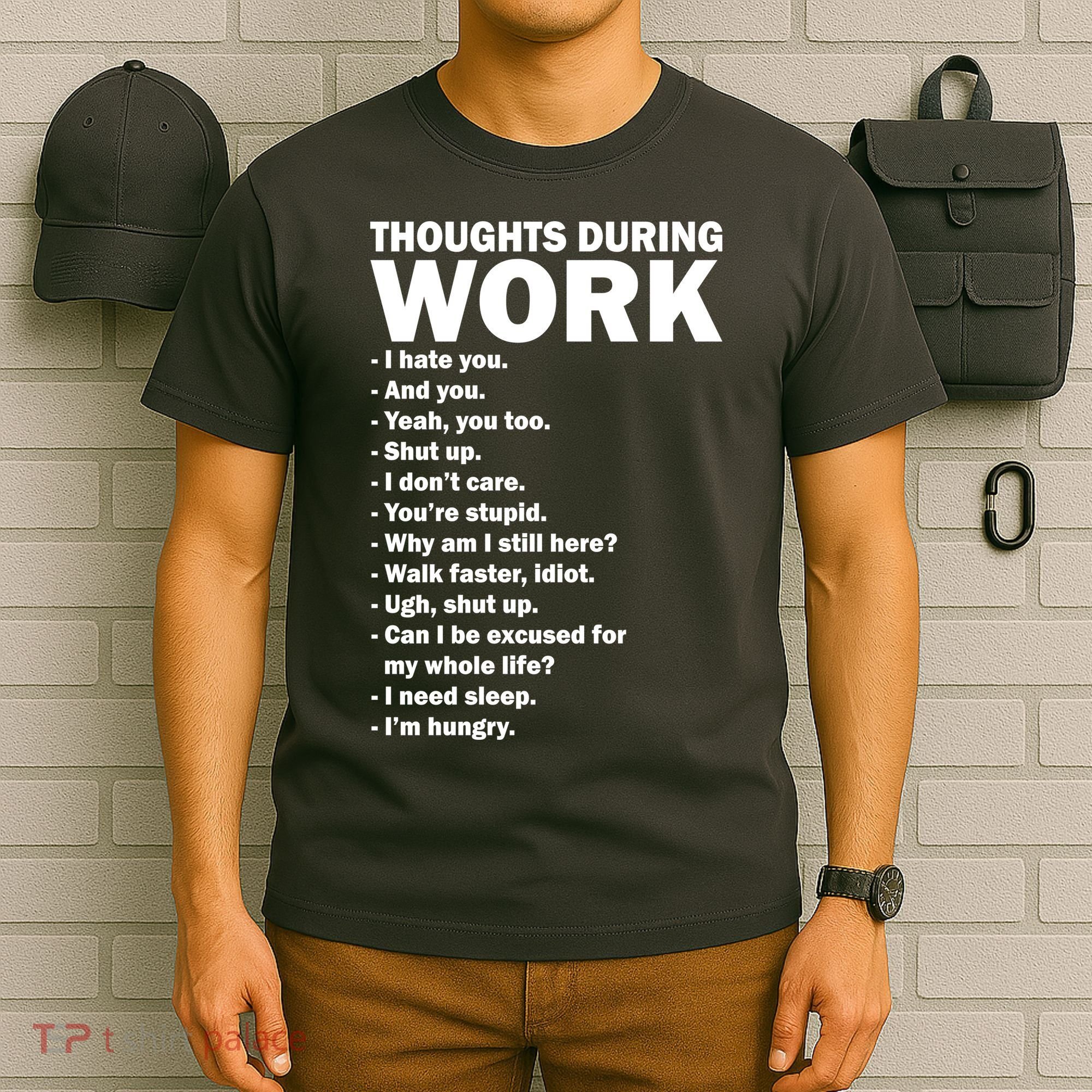 Thoughts During Work Funny T-Shirt