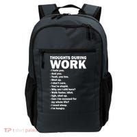Thoughts During Work Funny Backpack thumb 0