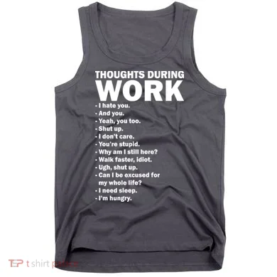 Thoughts During Work Funny Tank Top