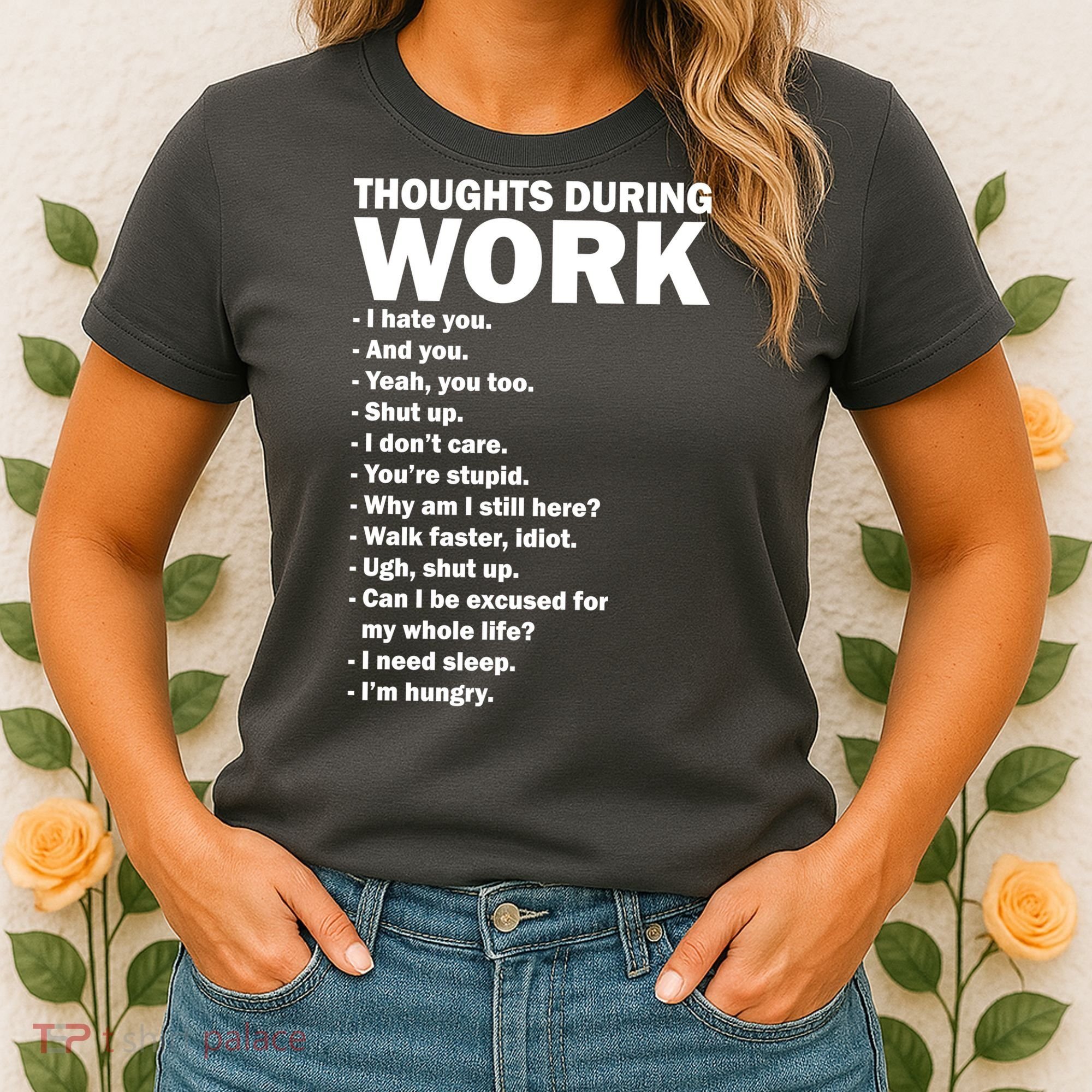Thoughts During Work Funny Women's T-Shirt