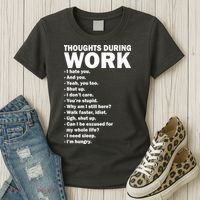 Thoughts During Work Funny Women's T-Shirt thumb 3