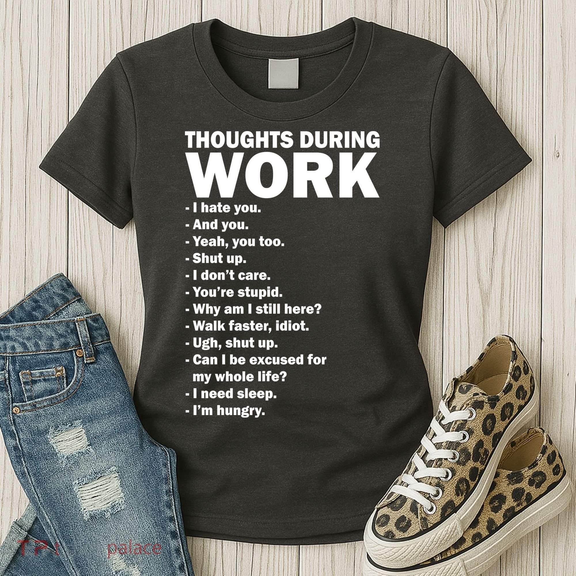 Thoughts During Work Funny Women's T-Shirt