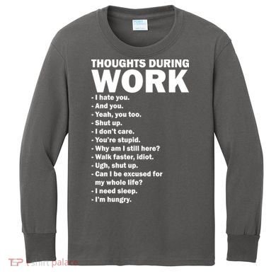 Thoughts During Work Funny Kids Long Sleeve Shirt