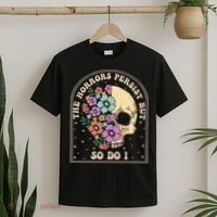 The Horrors Persist But So Do I T-Shirt thumb 2