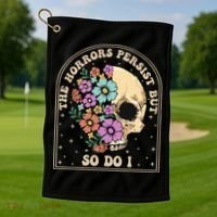 The Horrors Persist But So Do I Golf Towel thumb 1