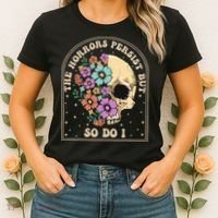The Horrors Persist But So Do I Women's T-Shirt thumb 2