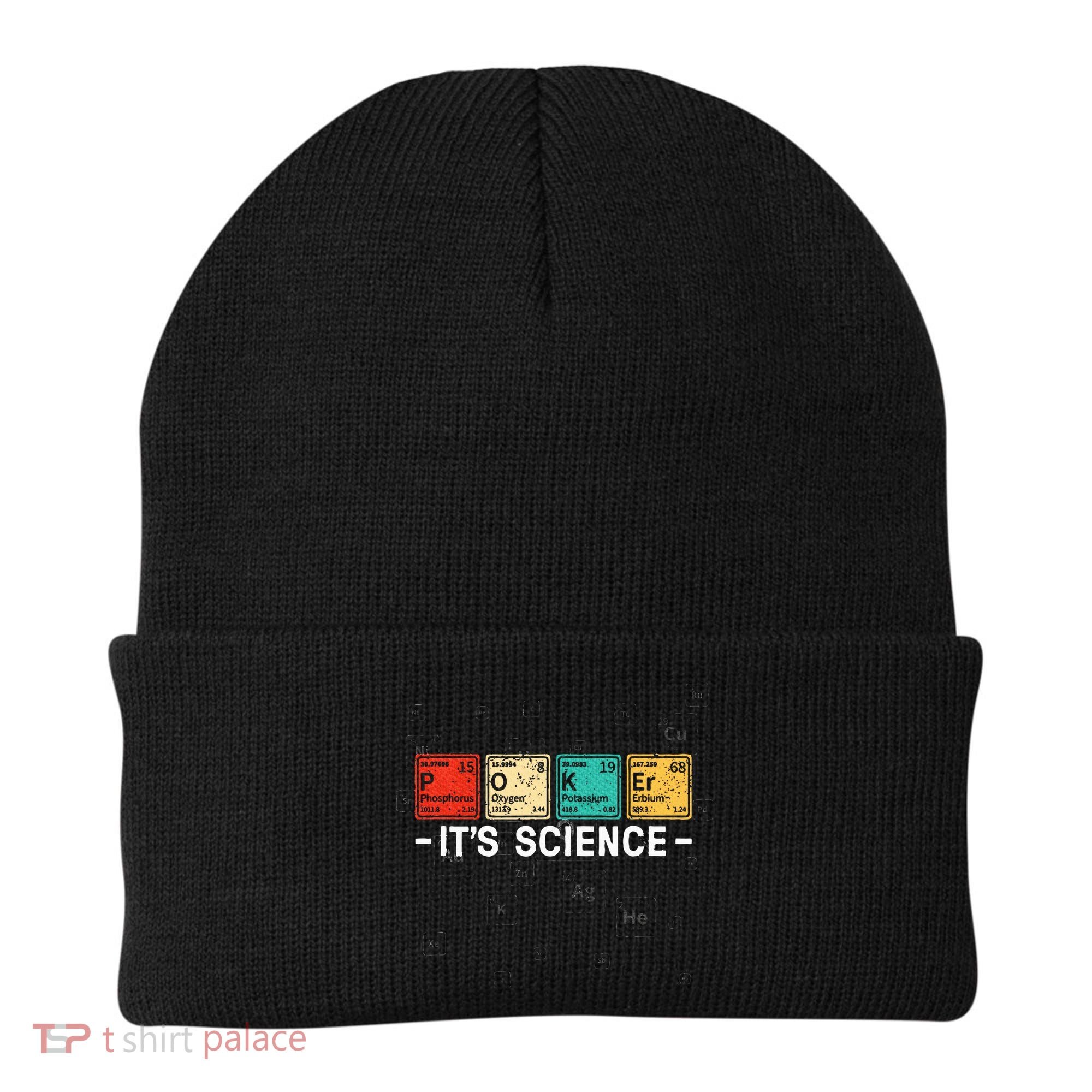 Texas HoldEm Poker ItS Science Funny Poker Player Beanie