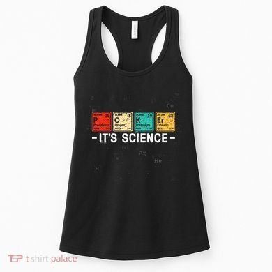 Texas HoldEm Poker ItS Science Funny Poker Player Women's Tank Top