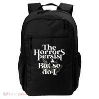 The Horrors Persist But So Do I Humor Flower Funny Backpack thumb 0