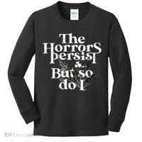 The Horrors Persist But So Do I Humor Flower Funny Kids Long Sleeve Shirt thumb 0