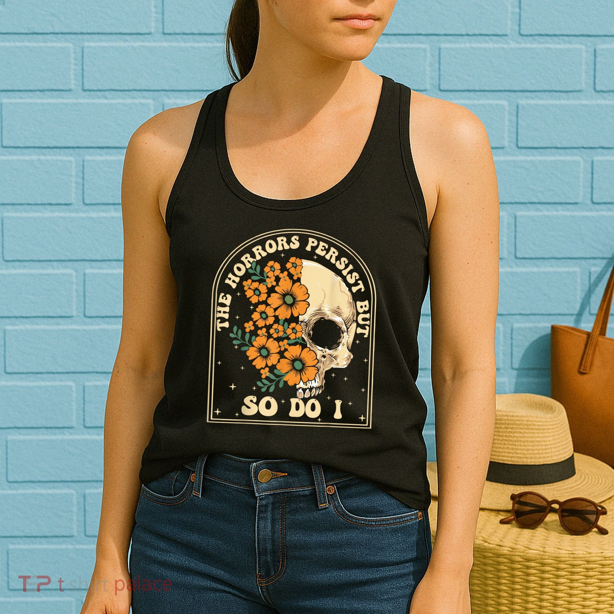 The Horrors Persist But So Do I Women's Tank Top