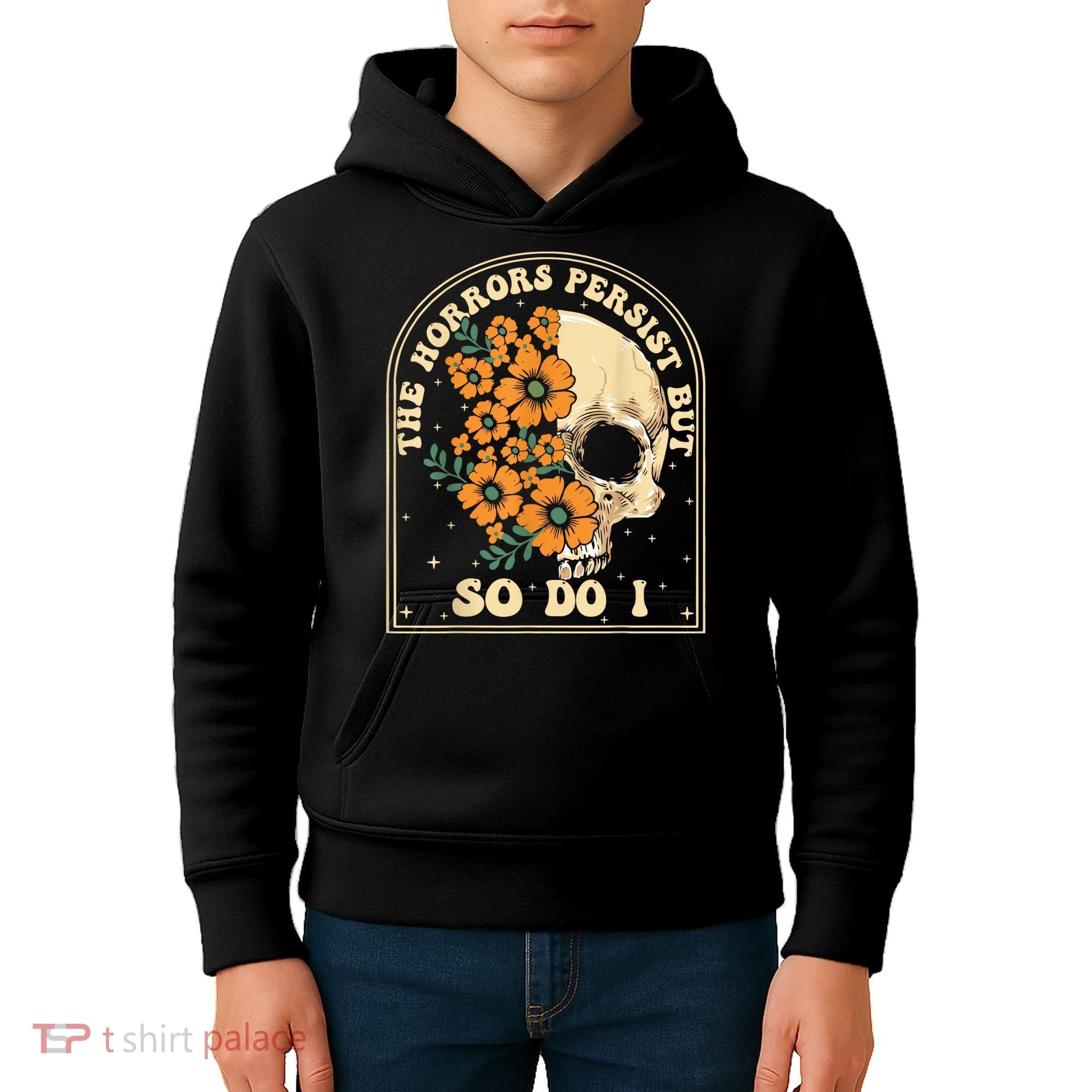 The Horrors Persist But So Do I Kids Hoodie