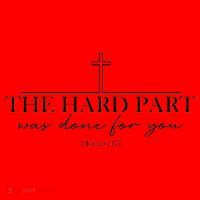 The Hard Part Was Done For Your John 6:47 Santa Hat thumb 1