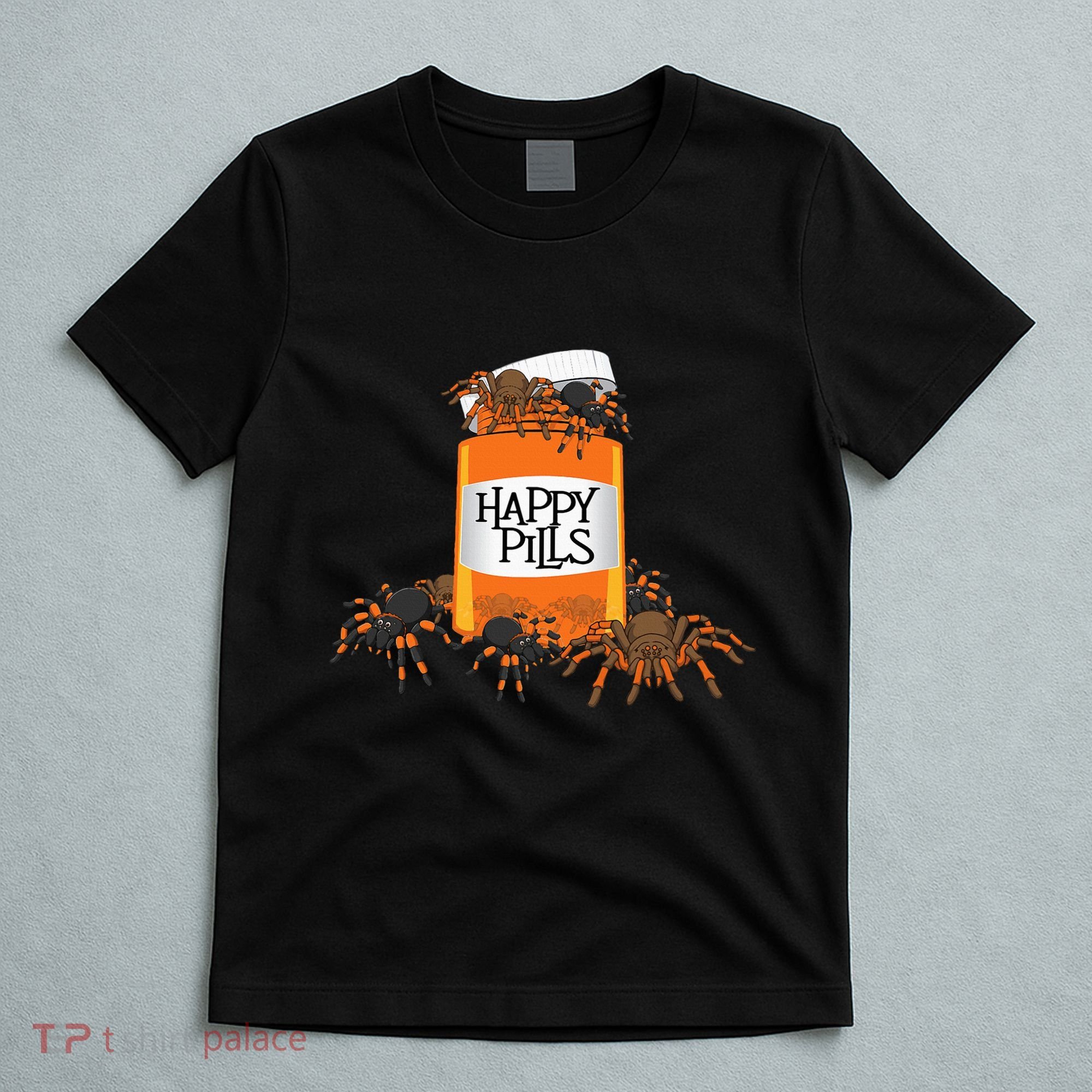 Tarantula Happy Pills Arthropod Arachnid Arachnophile T-Shirt