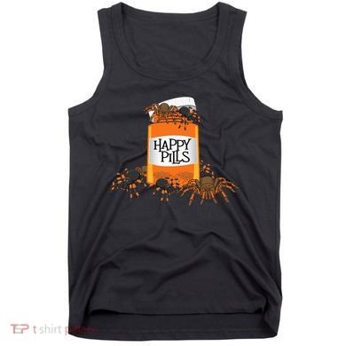Tarantula Happy Pills Arthropod Arachnid Arachnophile Tank Top