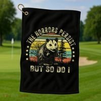 The Horrors Persist But So Do I Golf Towel thumb 1