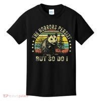 The Horrors Persist But So Do I Kids T-Shirt thumb 0
