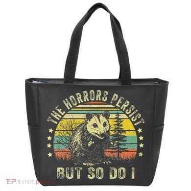 The Horrors Persist But So Do I Tote Bag