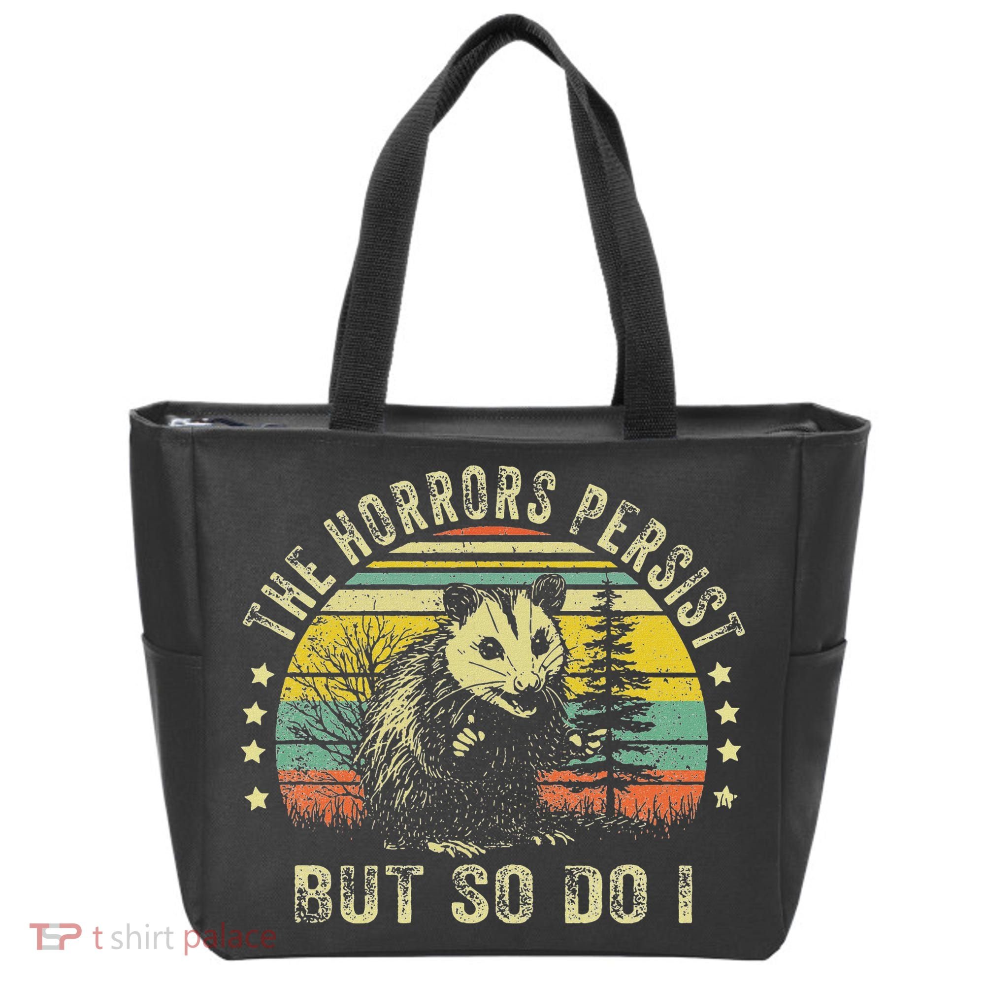 The Horrors Persist But So Do I Tote Bag