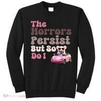 The Horrors Persist But So Do I Meme Funny Meme Funny Gen Z Funny Mouse Sweatshirt thumb 0