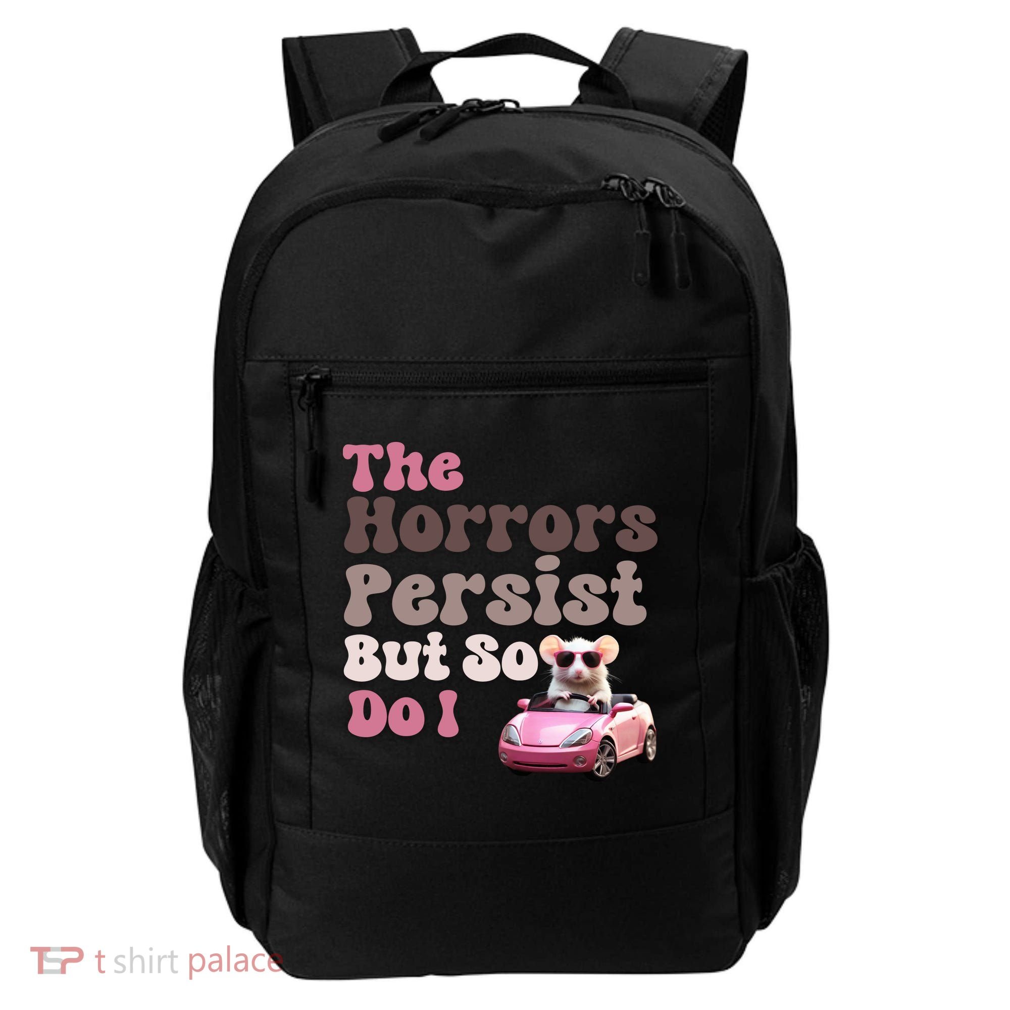 The Horrors Persist But So Do I Meme Funny Meme Funny Gen Z Funny Mouse Backpack