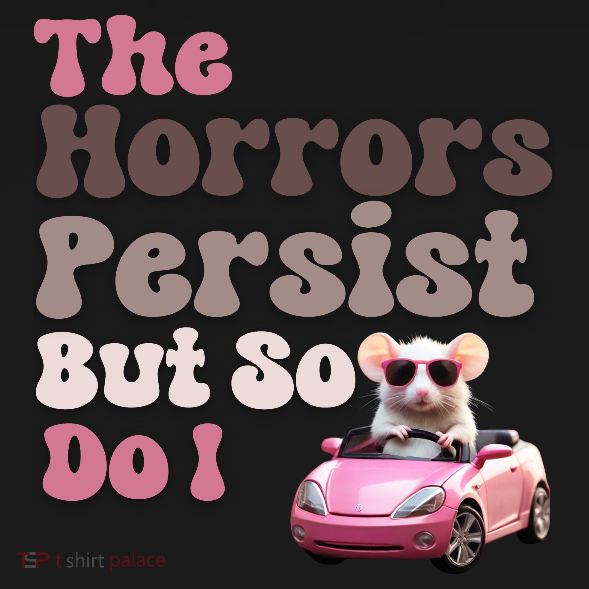 The Horrors Persist But So Do I Meme Funny Meme Funny Gen Z Funny Mouse Baby Bodysuit