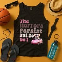 The Horrors Persist But So Do I Meme Funny Meme Funny Gen Z Funny Mouse Tank Top thumb 4