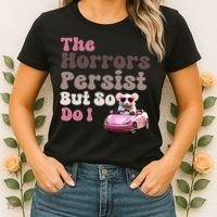 The Horrors Persist But So Do I Meme Funny Meme Funny Gen Z Funny Mouse Women's T-Shirt thumb 2
