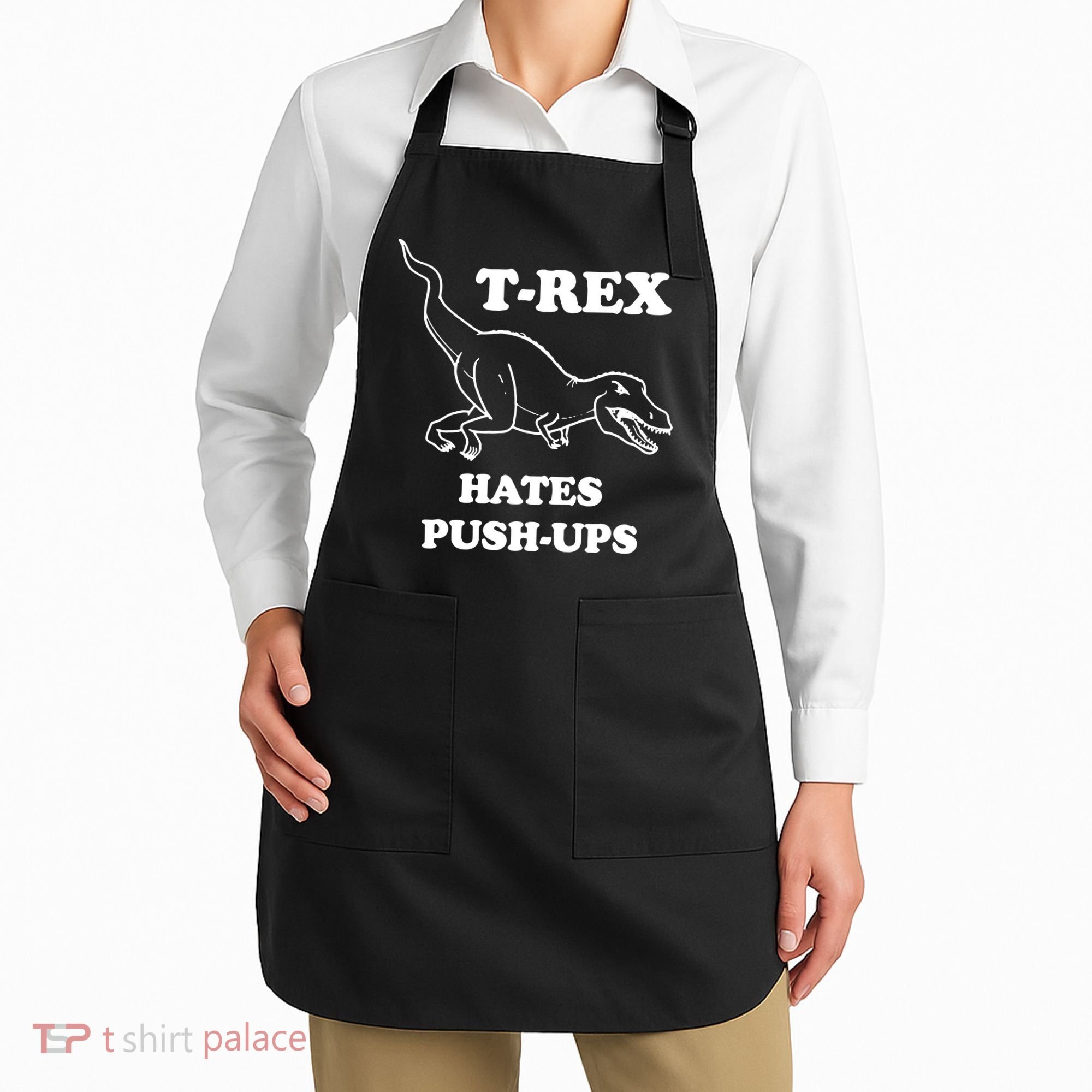 TRex Hates Pushups Apron