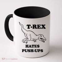 TRex Hates Pushups Coffee Mug thumb 0