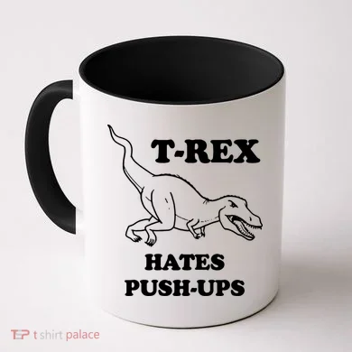 TRex Hates Pushups Coffee Mug