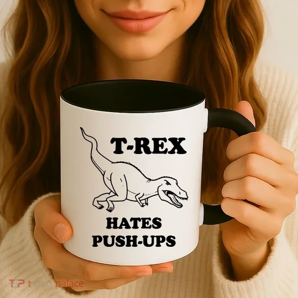 TRex Hates Pushups Coffee Mug