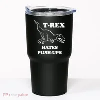 TRex Hates Pushups Tumbler thumb 0