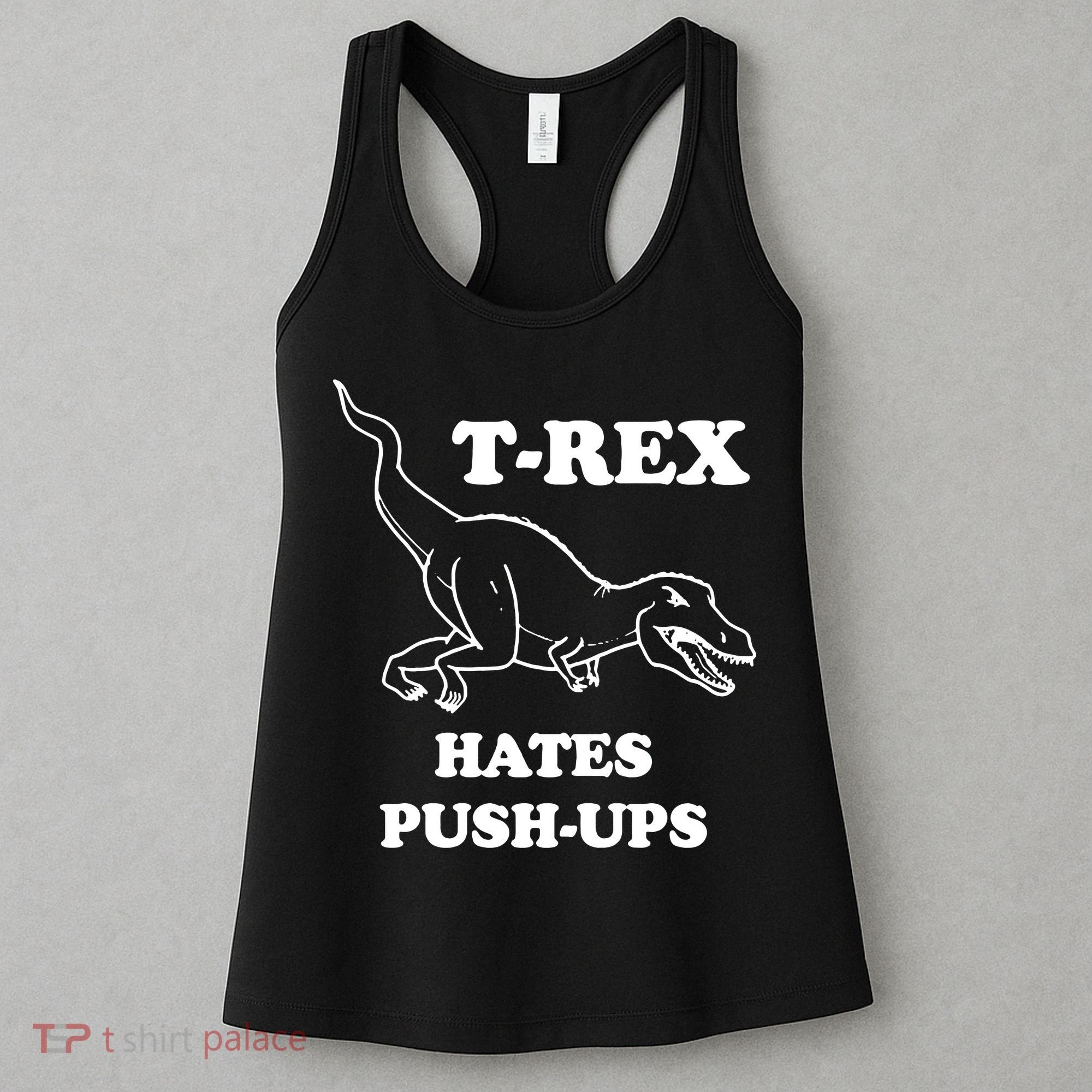 TRex Hates Pushups Women's Tank Top