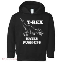 TRex Hates Pushups Toddler Hoodie thumb 0