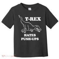 TRex Hates Pushups Toddler T-Shirt thumb 0